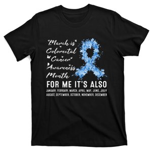 March is Colorectal Cancer Awareness month Colon Cancer T-Shirt