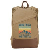Montana Is Calling And I Must Go Cotton Canvas Backpack