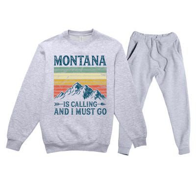 Montana Is Calling And I Must Go Premium Crewneck Sweatsuit Set