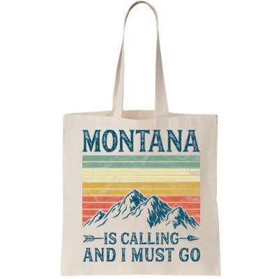 Montana Is Calling And I Must Go Bag