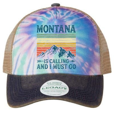 Montana Is Calling And I Must Go Legacy Tie Dye Trucker Hat