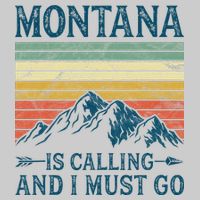 Montana Is Calling And I Must Go Tie-Dye T-Shirt