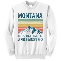 Montana Is Calling And I Must Go Sweatshirt