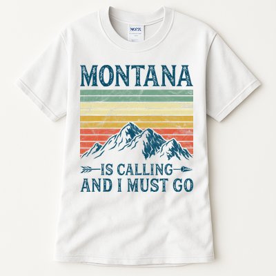 Montana Is Calling And I Must Go Tall T-Shirt