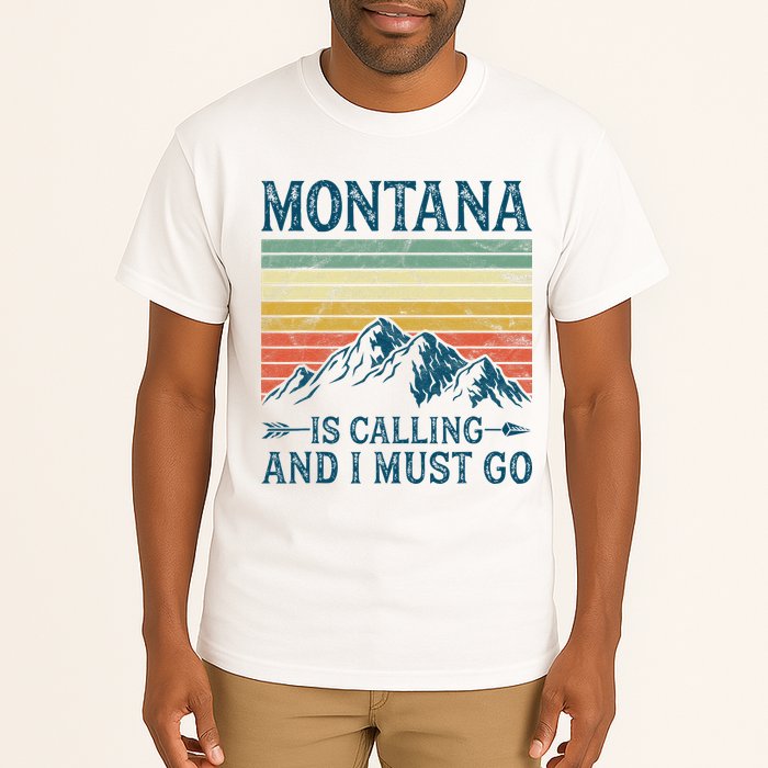 Montana Is Calling And I Must Go Tall T-Shirt