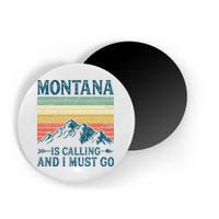 Montana Is Calling And I Must Go Magnet