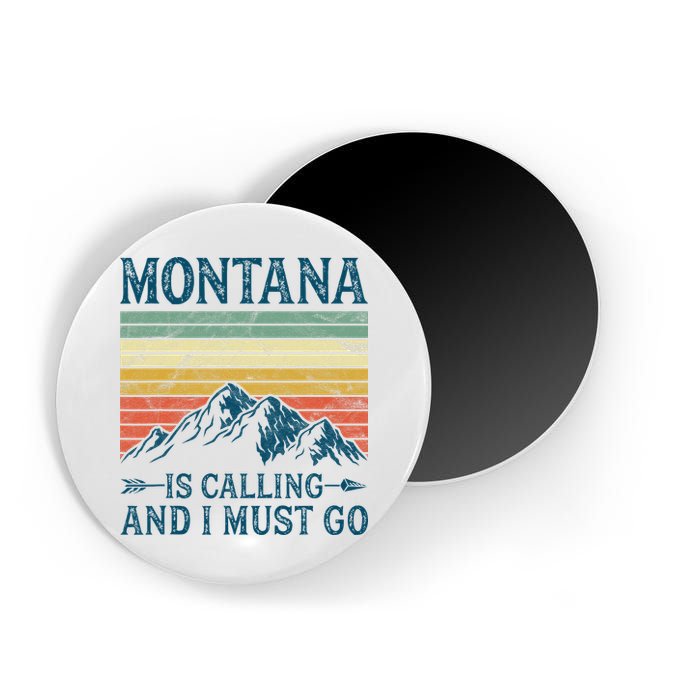 Montana Is Calling And I Must Go Magnet