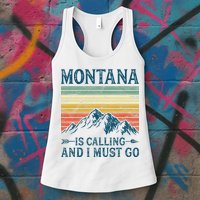 Montana Is Calling And I Must Go Womens Tank Top