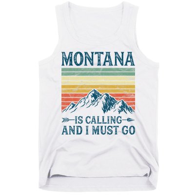 Montana Is Calling And I Must Go Tank Top