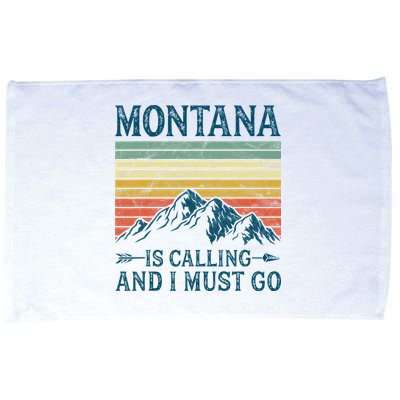 Montana Is Calling And I Must Go Microfiber Hand Towel