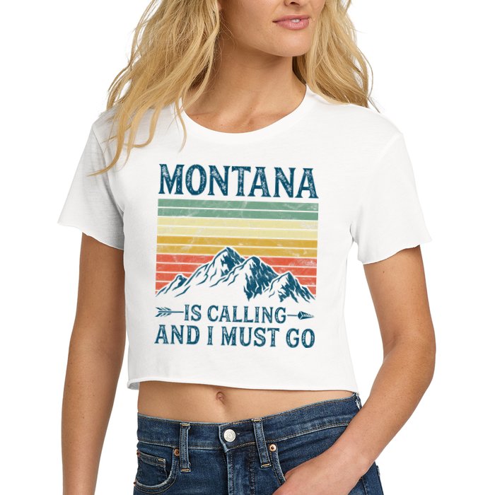 Montana Is Calling And I Must Go Crop Top
