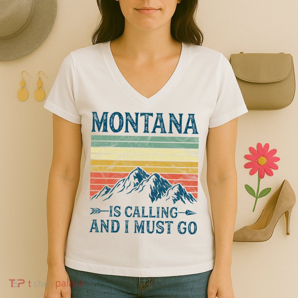 Montana Is Calling And I Must Go Women's V-Neck T-Shirt