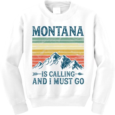 Montana Is Calling And I Must Go Kids Sweatshirt