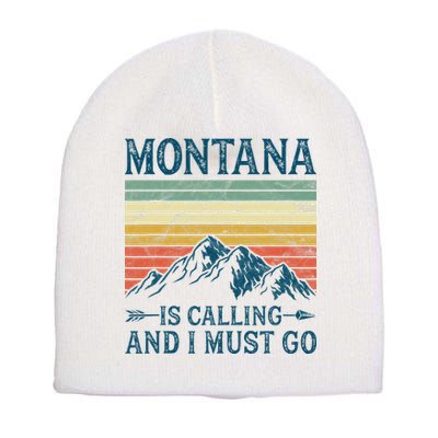 Montana Is Calling And I Must Go Short Acrylic Beanie