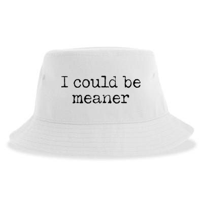 Meme I Could Be Meaner Sustainable Bucket Hat
