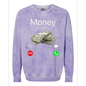 Money Is Calling Cash Funny Business Hustler Colorblast Crewneck Sweatshirt