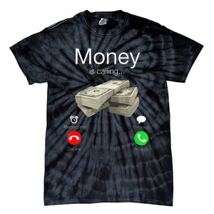 Money Is Calling Cash Funny Business Hustler Tie-Dye T-Shirt