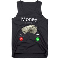 Money Is Calling Cash Funny Business Hustler Tank Top