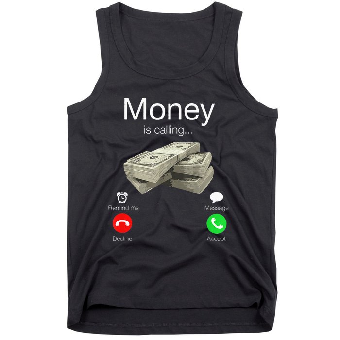 Money Is Calling Cash Funny Business Hustler Tank Top