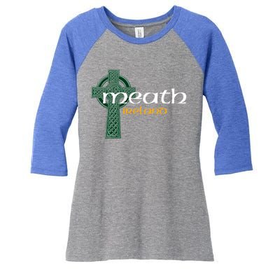 Meath Ireland County Celtic Gaelic Football And Hurling Gift Women's Tri-Blend 3/4-Sleeve Raglan Shirt