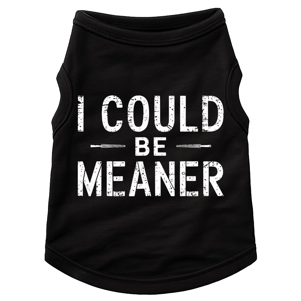 Meme I Could Be Meaner Vintage Retro Funny  Doggie Tank