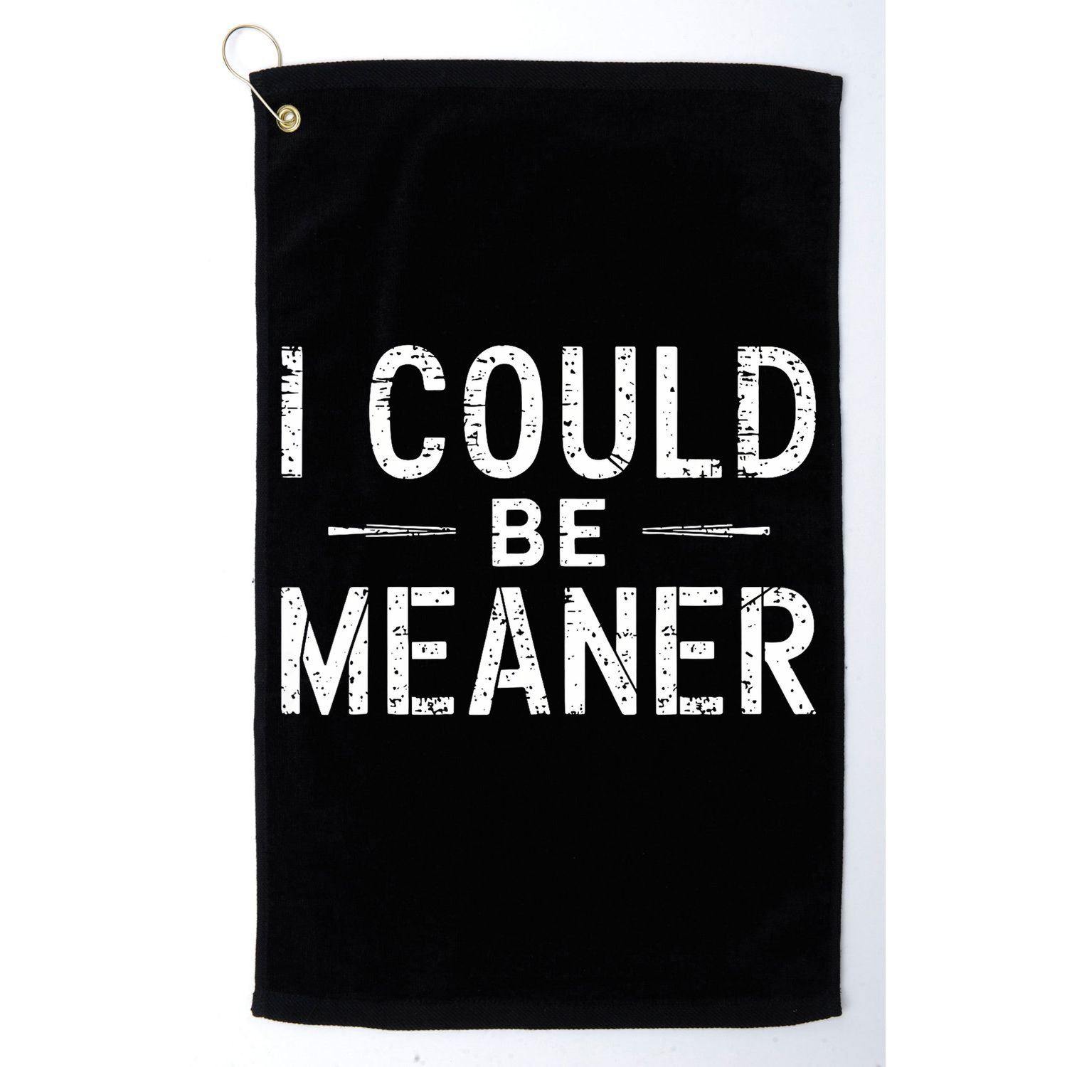 Meme I Could Be Meaner Vintage Retro Funny  Golf Towel