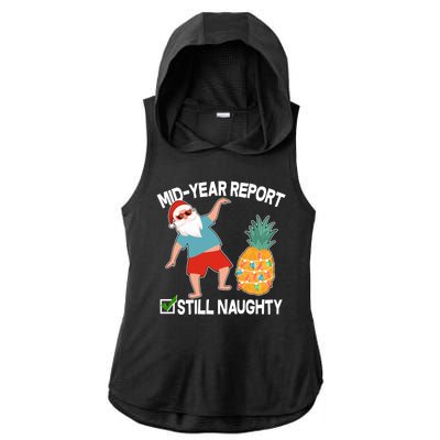 Mid Year Report Still Naughty Christmas In July Vacation Santa Ladies PosiCharge Tri-Blend Wicking Draft Hoodie Tank