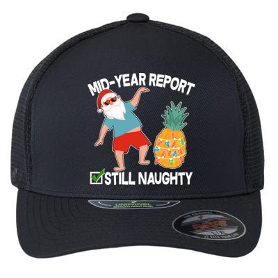 Mid Year Report Still Naughty Christmas In July Vacation Santa Flexfit Unipanel Trucker Cap