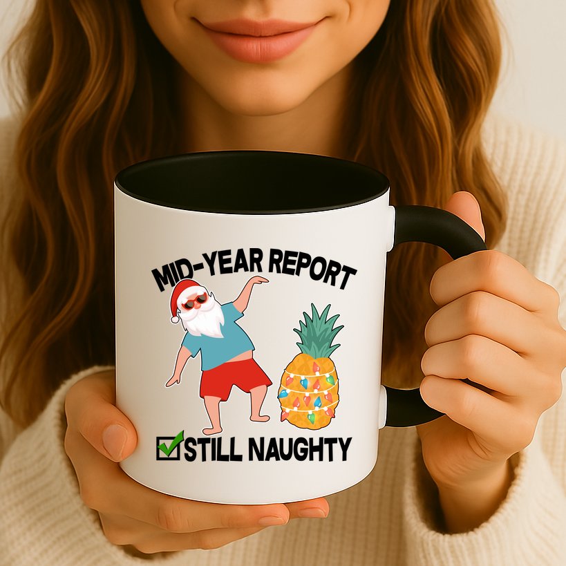 Mid Year Report Still Naughty Christmas In July Vacation Santa Mug