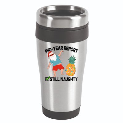 Mid Year Report Still Naughty Christmas In July Vacation Santa 16oz Travel Tumbler