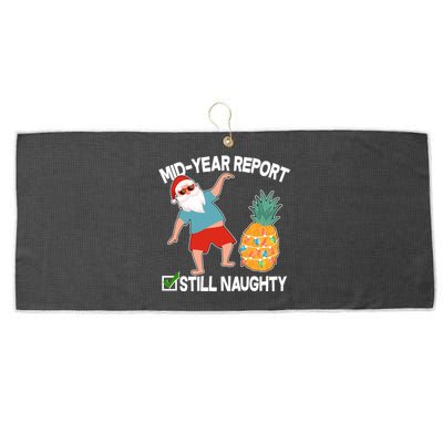 Mid Year Report Still Naughty Christmas In July Vacation Santa Large Microfiber Waffle Golf Towel