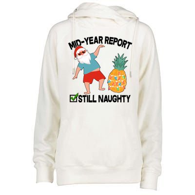 Mid Year Report Still Naughty Christmas In July Vacation Santa Womens Funnel Neck Pullover Hood