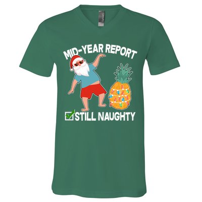 Mid Year Report Still Naughty Christmas In July Vacation Santa V-Neck T-Shirt