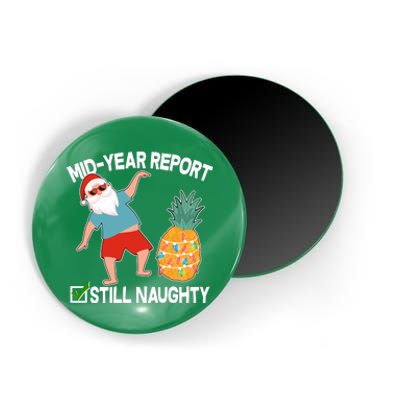 Mid Year Report Still Naughty Christmas In July Vacation Santa Magnet