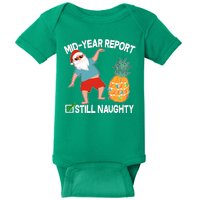 Mid Year Report Still Naughty Christmas In July Vacation Santa Baby Bodysuit