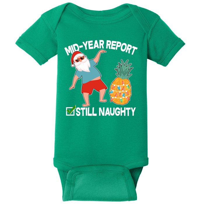 Mid Year Report Still Naughty Christmas In July Vacation Santa Baby Bodysuit