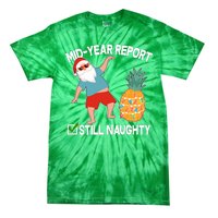 Mid Year Report Still Naughty Christmas In July Vacation Santa Tie-Dye T-Shirt