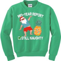 Mid Year Report Still Naughty Christmas In July Vacation Santa Kids Sweatshirt