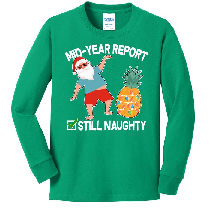 Mid Year Report Still Naughty Christmas In July Vacation Santa Kids Long Sleeve Shirt