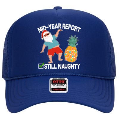 Mid Year Report Still Naughty Christmas In July Vacation Santa High Crown Mesh Back Trucker Hat