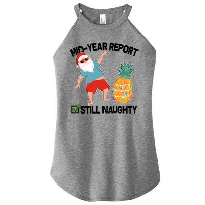 Mid Year Report Still Naughty Christmas In July Vacation Santa Women's Perfect Tri Rocker Tank