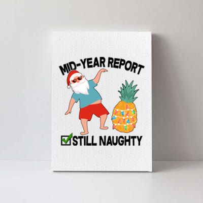 Mid Year Report Still Naughty Christmas In July Vacation Santa Canvas