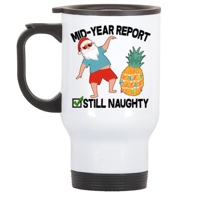 Mid Year Report Still Naughty Christmas In July Vacation Santa Stainless Steel Travel Mug