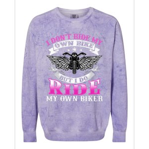 Motorcycle I DonT Ride My Own Bike Girlfriend Wife Biker Colorblast Crewneck Sweatshirt