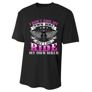 Motorcycle I DonT Ride My Own Bike Girlfriend Wife Biker Performance Sprint T-Shirt