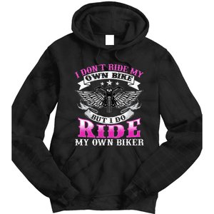 Motorcycle I DonT Ride My Own Bike Girlfriend Wife Biker Tie Dye Hoodie