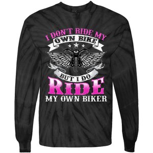 Motorcycle I DonT Ride My Own Bike Girlfriend Wife Biker Tie-Dye Long Sleeve Shirt