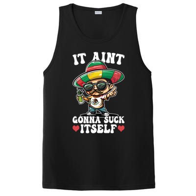 Mexico Independence Day Lime Tequila It Aint Gonna Suck Cool Gift PosiCharge Competitor Tank