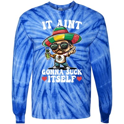 Mexico Independence Day Lime Tequila It Aint Gonna Suck Cool Gift Tie-Dye Long Sleeve Shirt