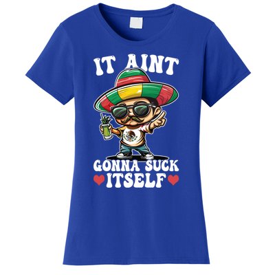 Mexico Independence Day Lime Tequila It Aint Gonna Suck Cool Gift Women's T-Shirt